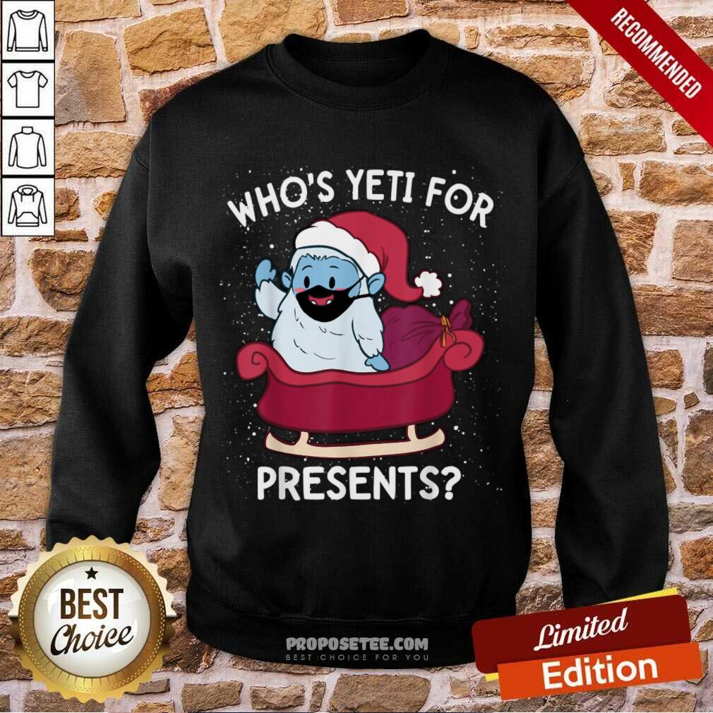 Top Yeti For Presents Christmas Quarantine 2020 Quote Meme Shirt - Image 5