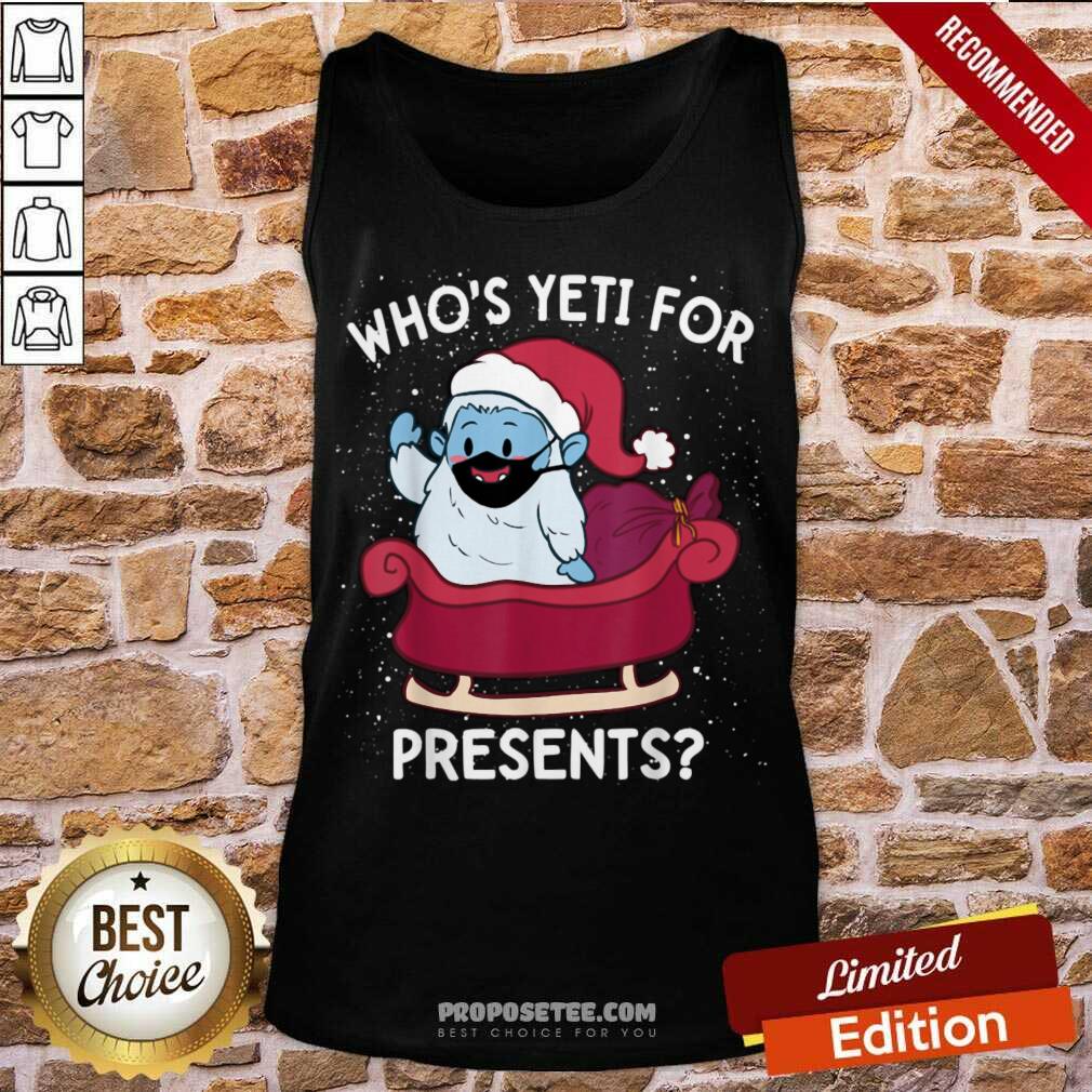 Top Yeti For Presents Christmas Quarantine 2020 Quote Meme Shirt - Image 4