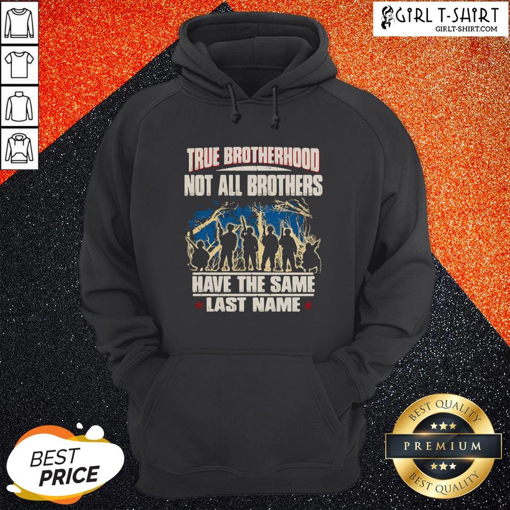 True Brotherhood Not All Brothers Have The Same Last Name Veteran Shirt - Image 5