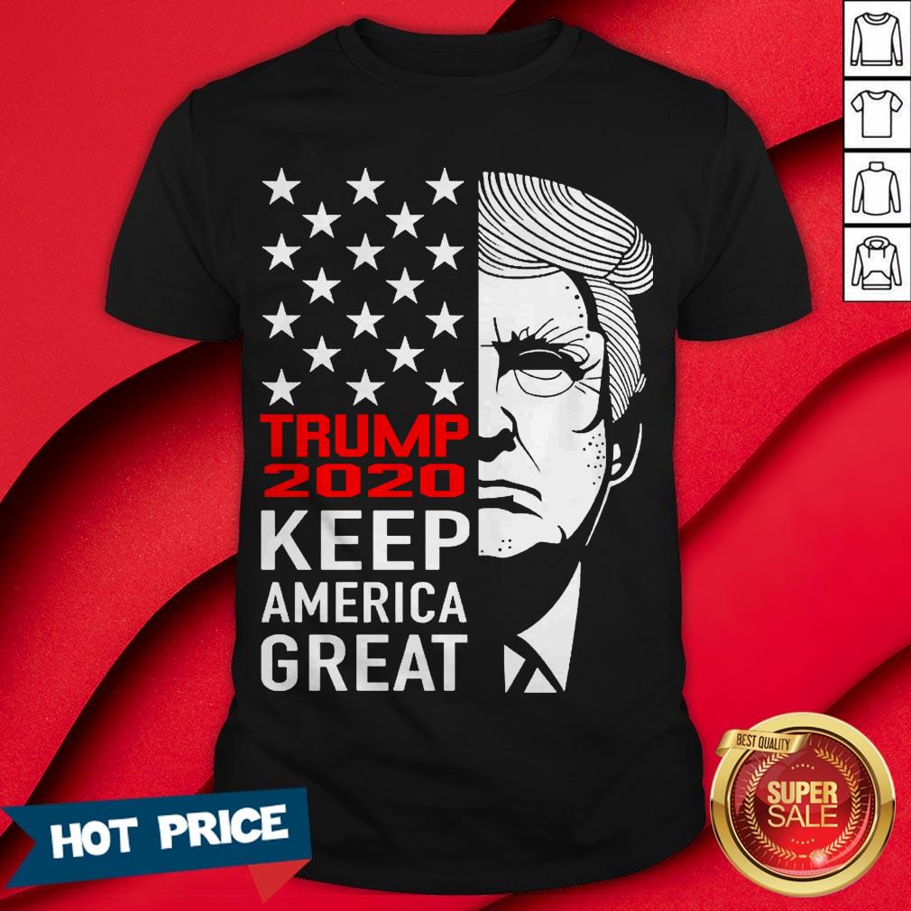 Trump 2020 Keep America Great Shirt