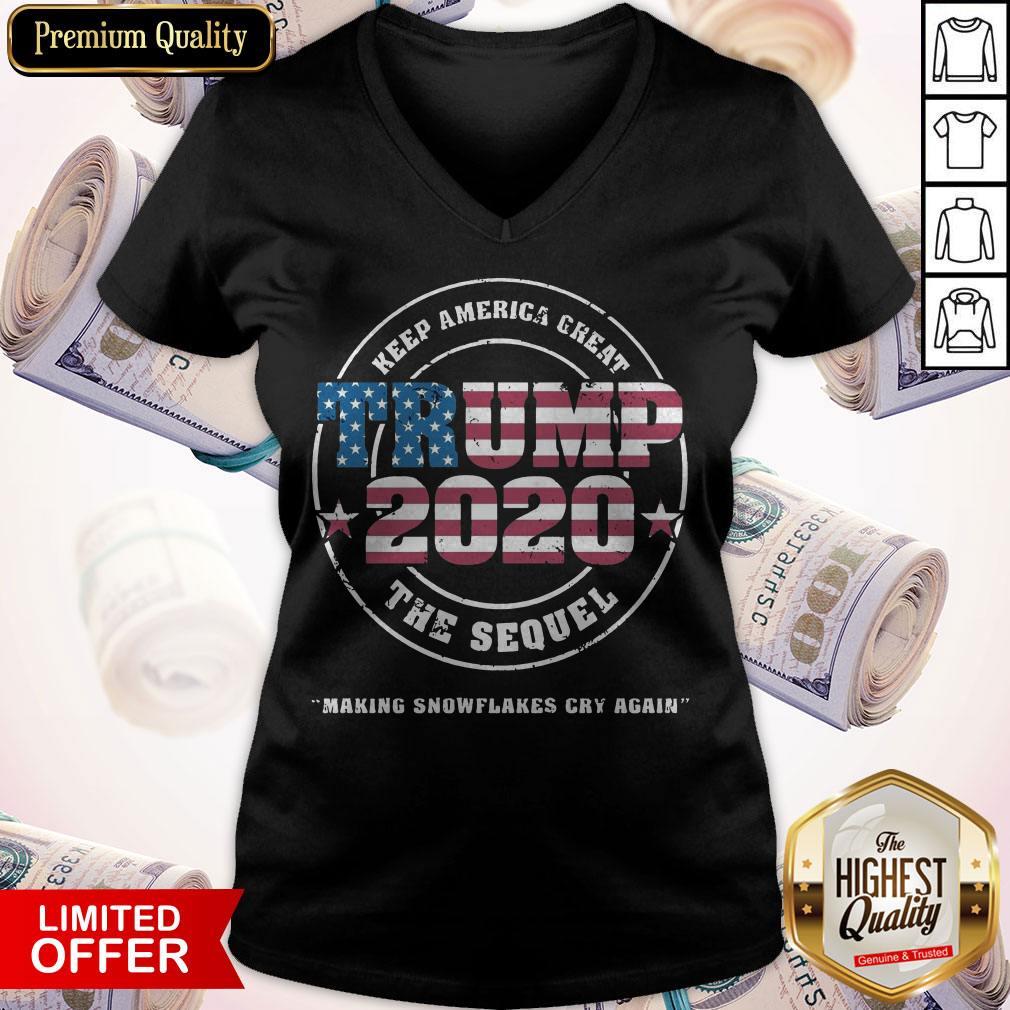 Trump 2020 Keep America Great The Sequel Making Snowflakes Cry Again Shirt - Image 2