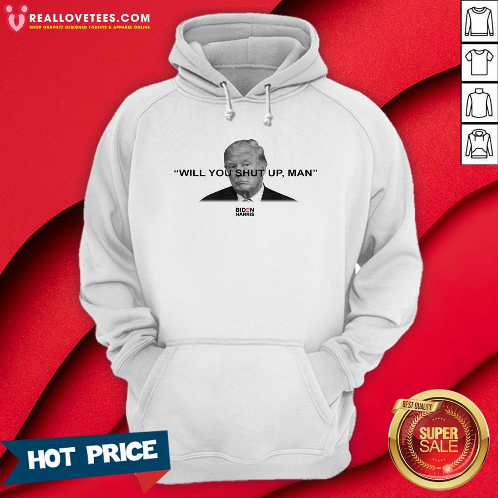 Trump Will You Shut Up Joe Biden Shirt - Image 5
