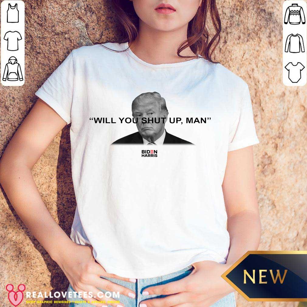 Trump Will You Shut Up Joe Biden Shirt - Image 3