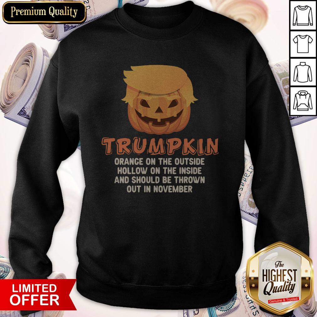 Trumpkin Orange On The Outside Hollow On The Inside And Should Be Thrown Out In November Shirt - Image 5