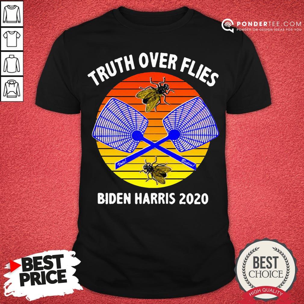 Truth Over Flies Biden Harris 2020 Vintage Shirt