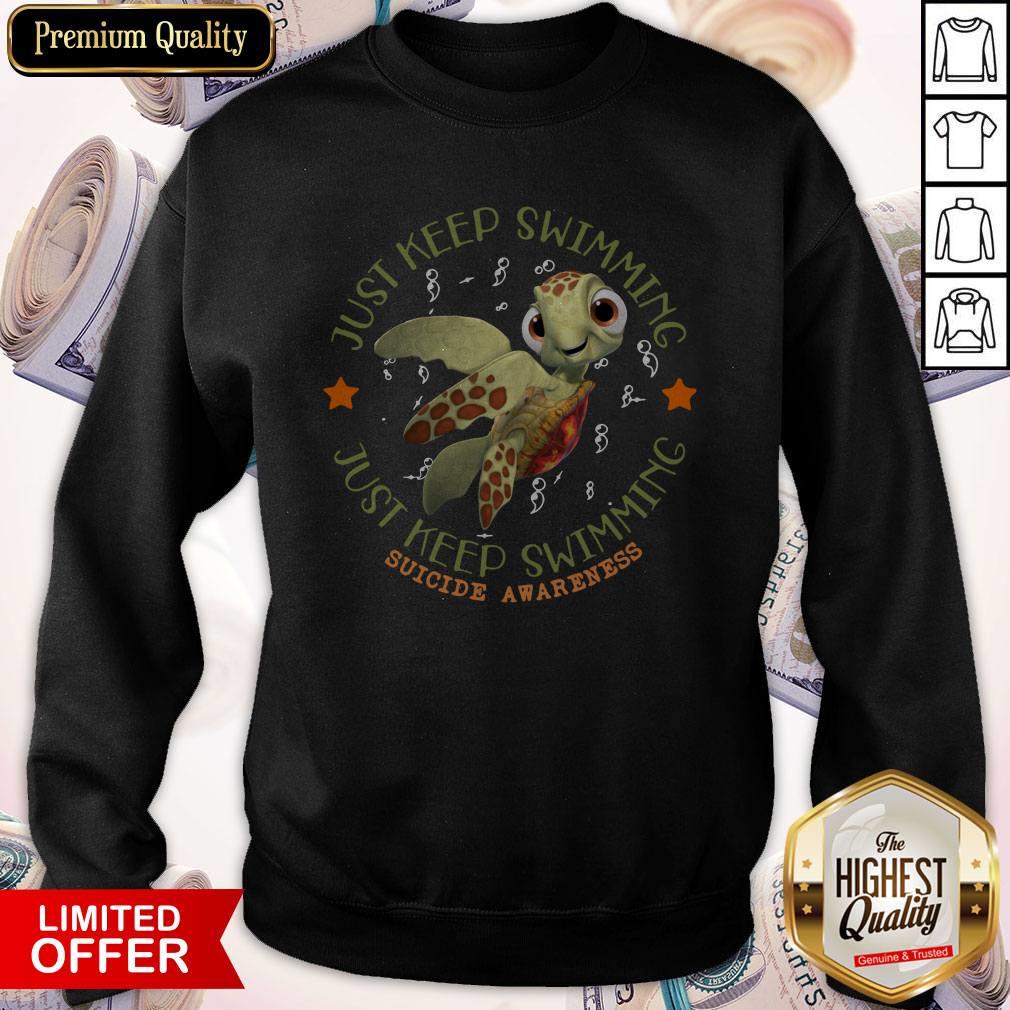 Turtle Just Keep Swimming Just Keep Swimming Suicide Awareness Shirt - Image 2