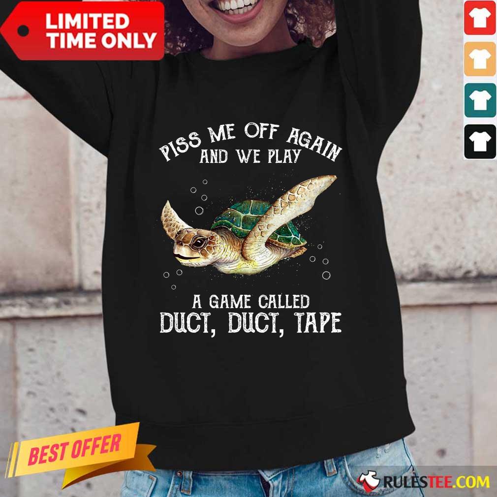 Turtle Piss Me Off Again Shirt - Image 2