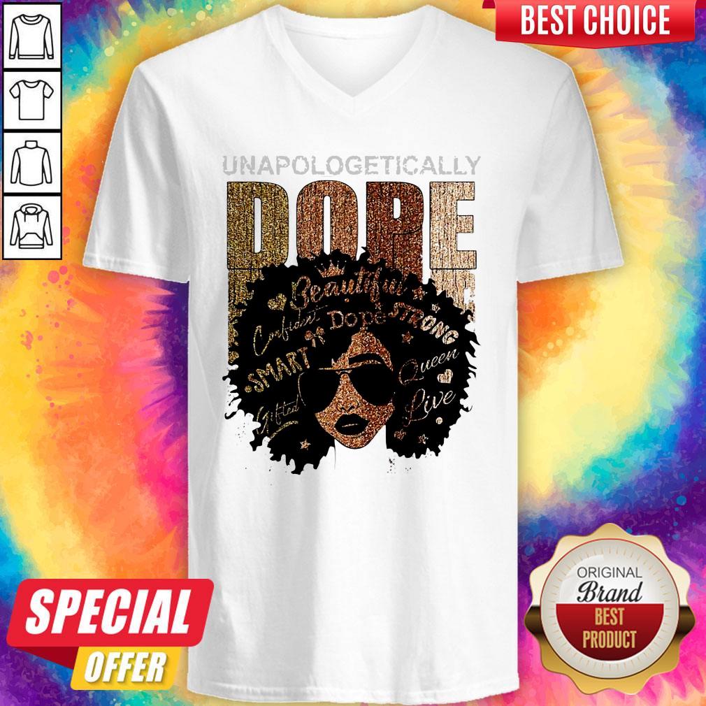 Unapologetically Dope Black Pride Melanin African American Shirt - Image 3