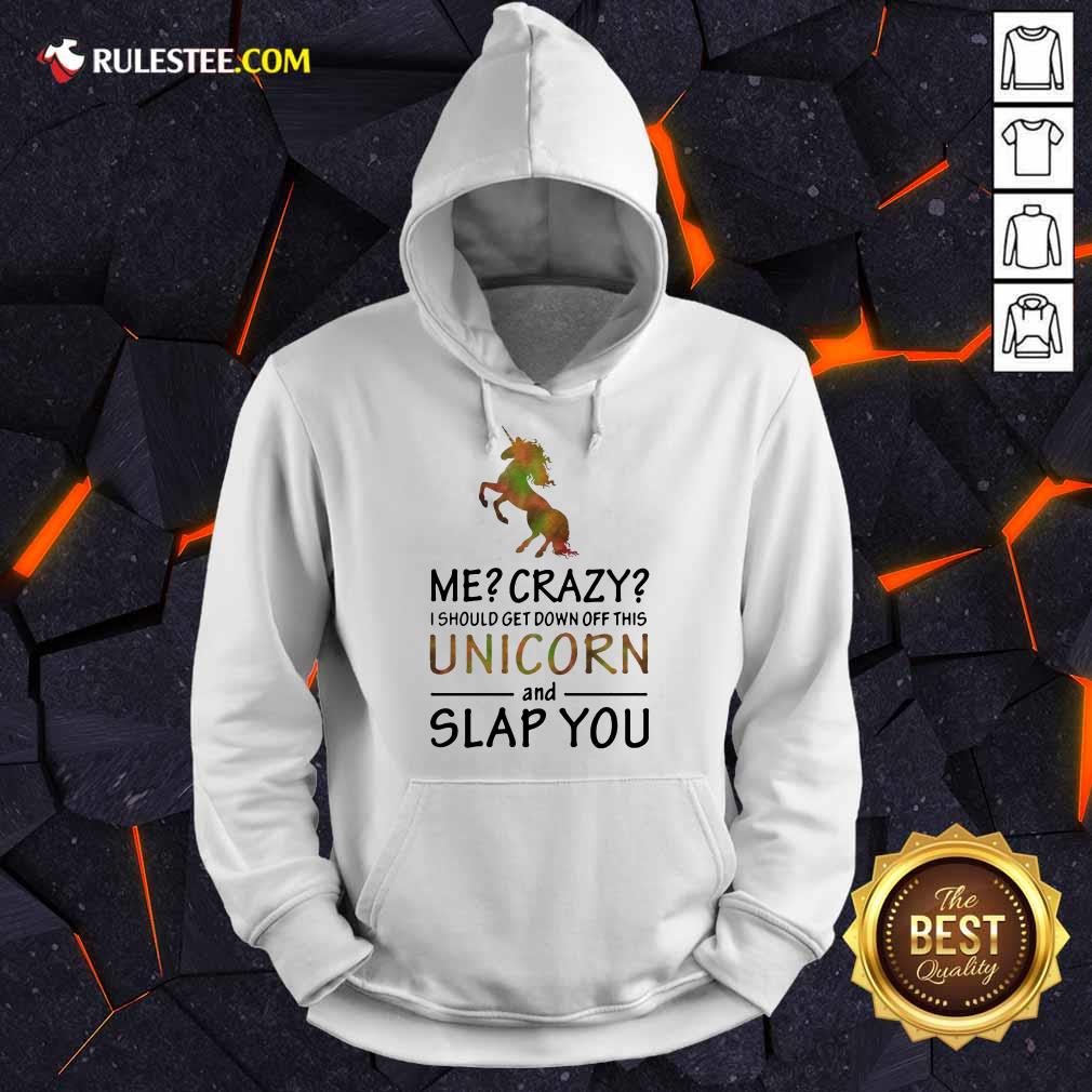 Unicorn And Slap You Shirt - Image 4