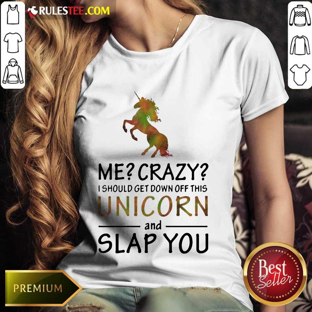 Unicorn And Slap You Shirt - Image 3