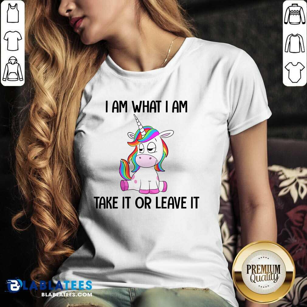 Unicorn I Am What I Am Take It Or Leave It Shirt - Image 3