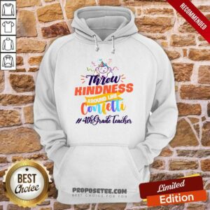 Alternative view of Unicorn Throw Kindness Around Like Confetti 4th Grade Teacher Shirt