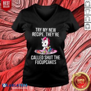 Alternative view of Unicorn Try My New Recipe They’re Called Shut The Fucupcakes Shirt