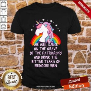 Unicorn We Will Dance On The Grave Of The Patriarchy Shirt