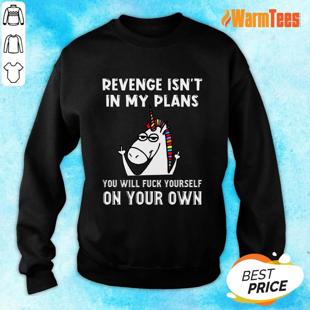 Unicorns Revenge Isn't In My Plans Shirt - Image 5