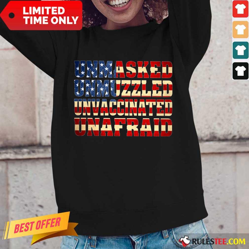 Unmasked Unmuzzled Unvaccinated Unafraid Shirt - Image 2