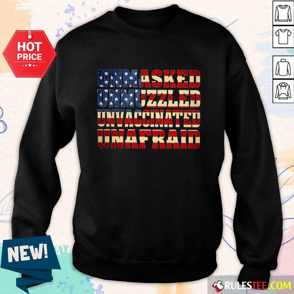 Unmasked Unmuzzled Unvaccinated Unafraid Shirt - Image 5