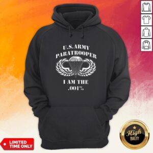 Alternative view of Us Army Paratrooper I Am The 001 Shirt