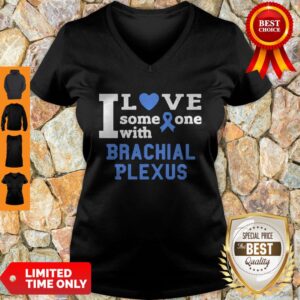 Alternative view of I Love Someone With Brachial Plexus Breast Cancer Shirt