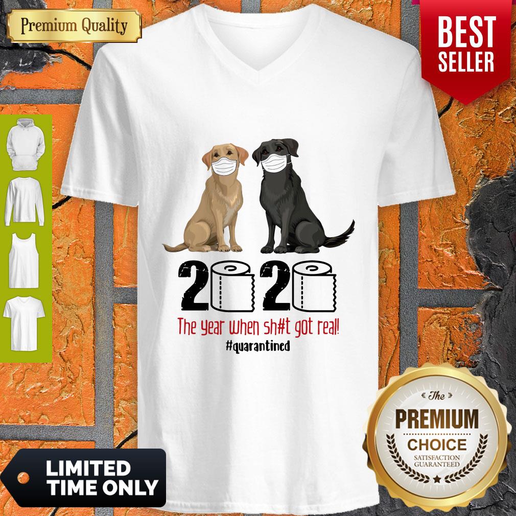 Good Labrador Retriever Face Mask 2020 The Year When Shit Got Real Quarantined Shirt - Image 5