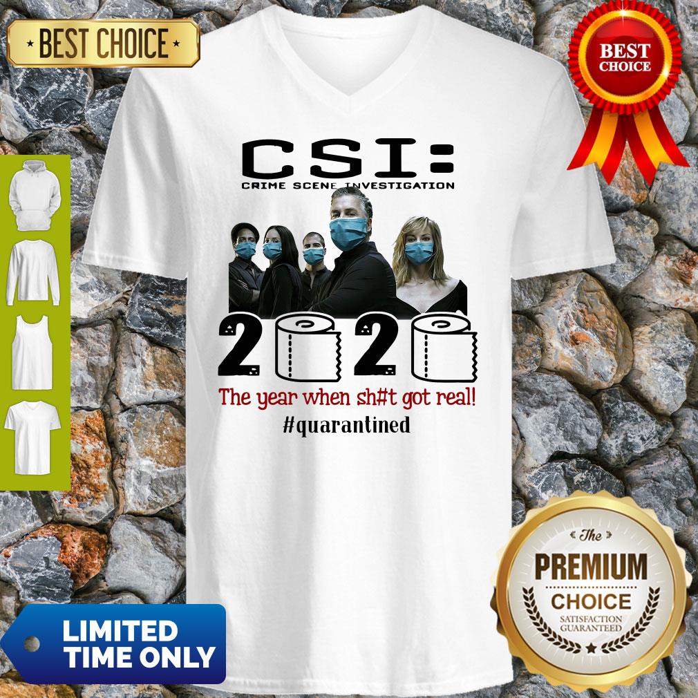 CSI Crime Scene Investigation 2020 The Year When Shit Got Real #Quarantined Shirt - Image 5