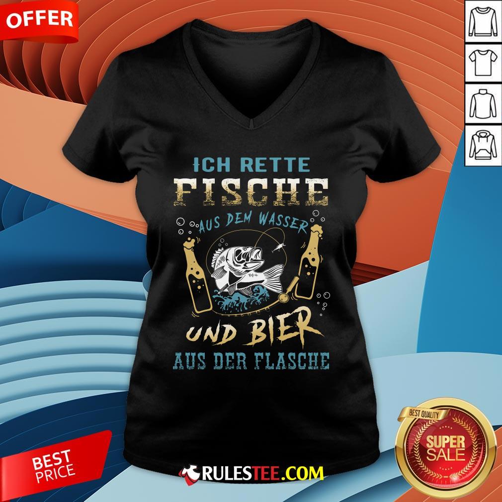 Ich Rette Fische Aus Dem Wasser Und Bier Aus Der Flasche Shirt - Image 4