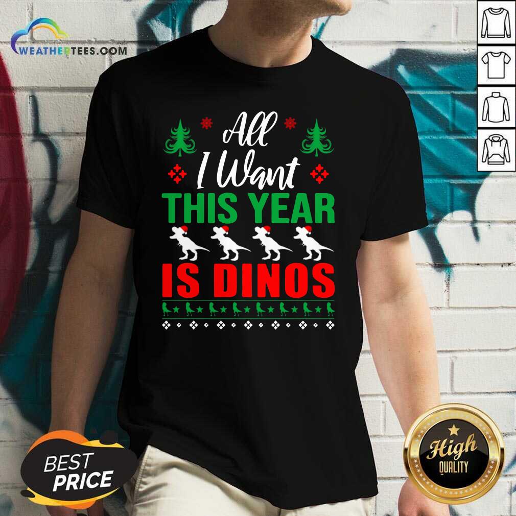Awesome All I Want This Year Is Dinos Christmas Shirt - Image 3