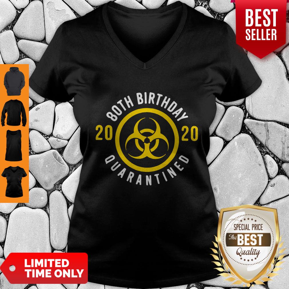 Top Biological Hazard 80th Birthday 2020 Quarantined Coronavirus Shirt - Image 4