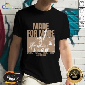 Alternative view of Made for More Album Josh Baldwin T-shirt