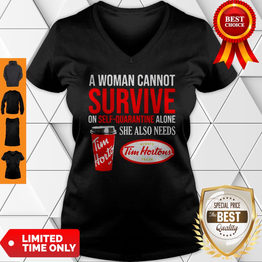A Woman Cannot Survive On Self Quarantine Alone She Also Needs Tim Hortons Shirt - Image 3