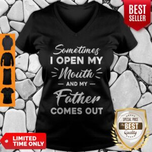 Alternative view of Sometimes I Open My Mouth And My Father Comes Out Shirt