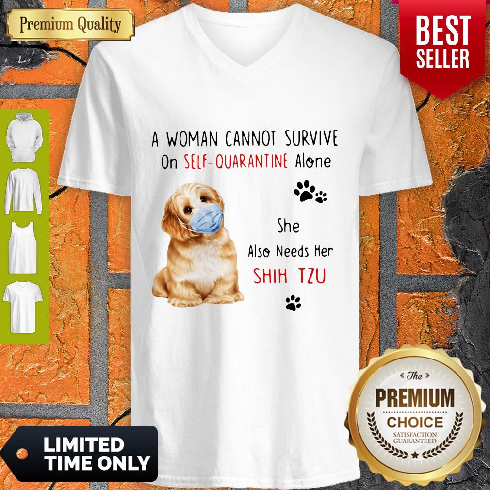 Funny A Woman Cannot Survive On Self Quarantine Alone She Also Needs Her Shih Tzu Shirt - Image 4