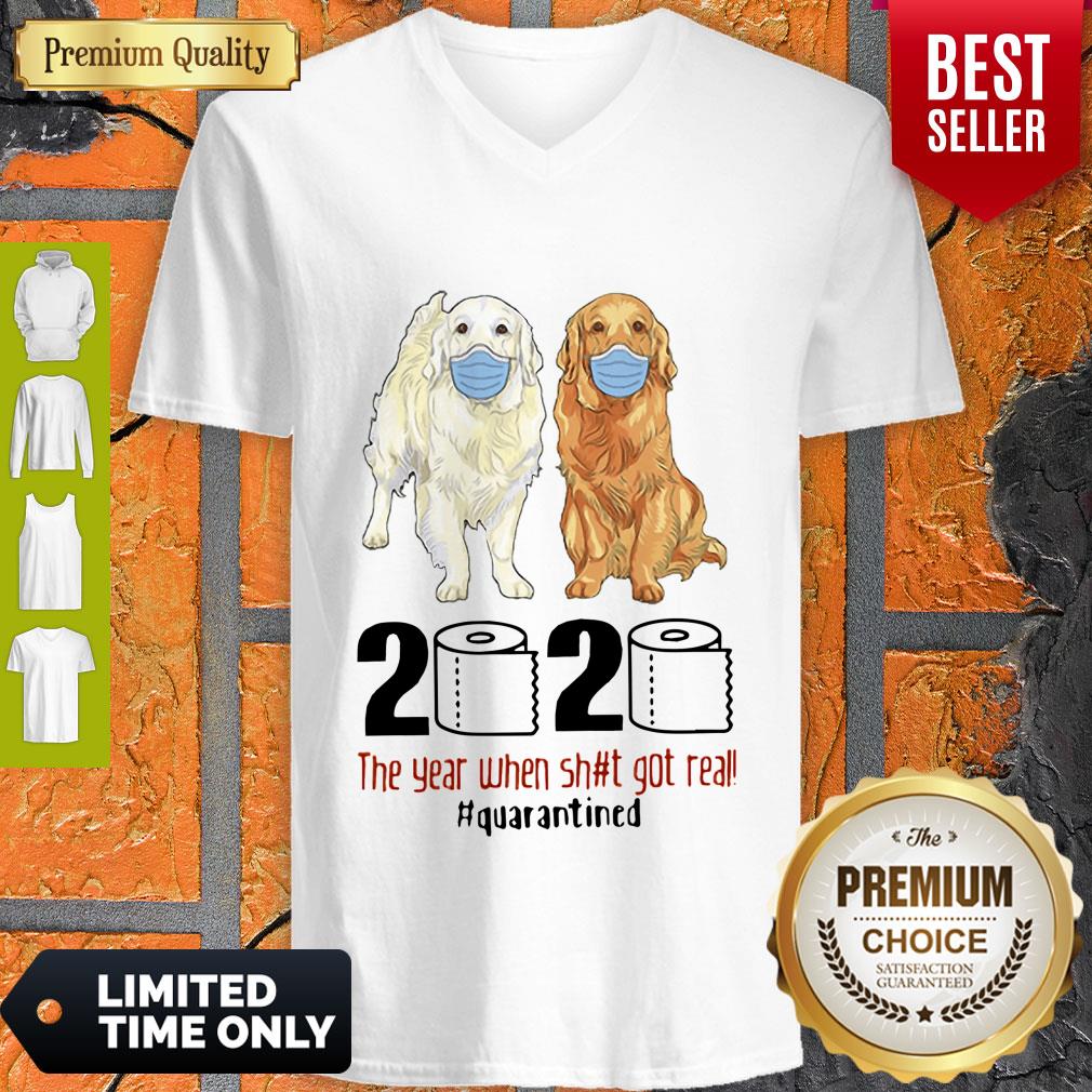 Funny Golden Retrievers 2020 The Year When Shit Got Real Quarantined Covid-19 Shirt - Image 4