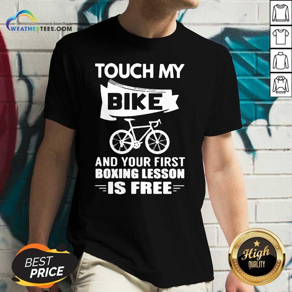 Pretty Touch My Bike And Your First Boxing Lesson Is Free Shirt - Image 4