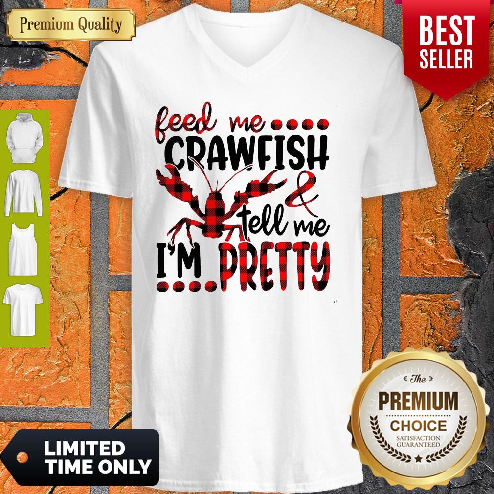Top Feed Me Crayfish Tell Me I’m Pretty Shirt - Image 3