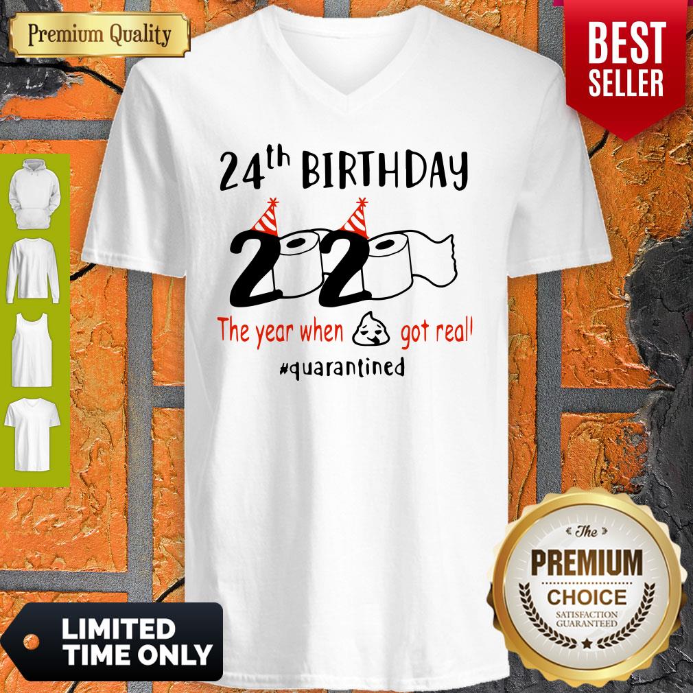 24th Birthday 2020 The Year When Shit Got Real Quarantined Coronavirus Shirt - Image 3