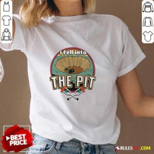Alternative view of I Fell Into The Pit T-shirt
