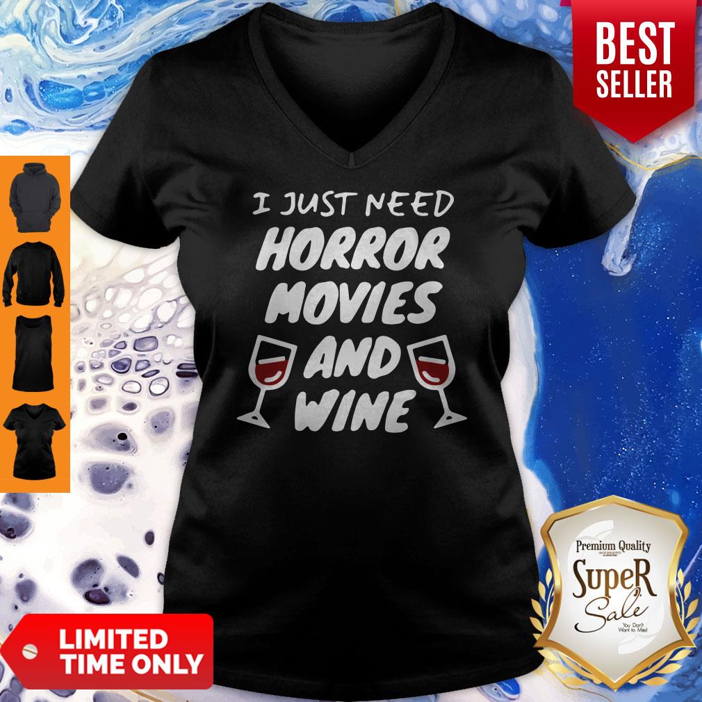 Official I Just Need Horror Movies And Wine Glasses Shirt - Image 3