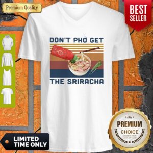 Alternative view of Licensed Sriracha Don’t Phở Get The Sriracha Vintage Shirt