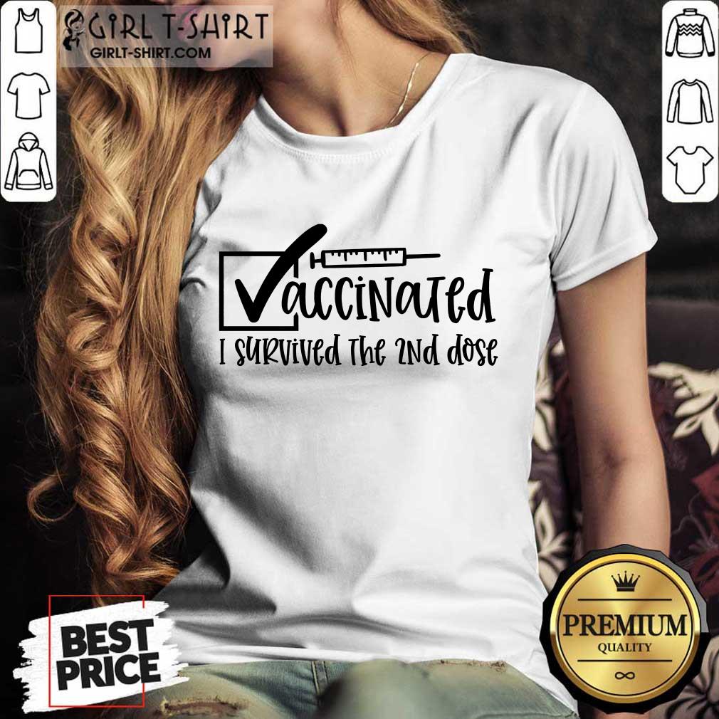 Vaccinated I Survived The 2Nd Dose Shirt - Image 2