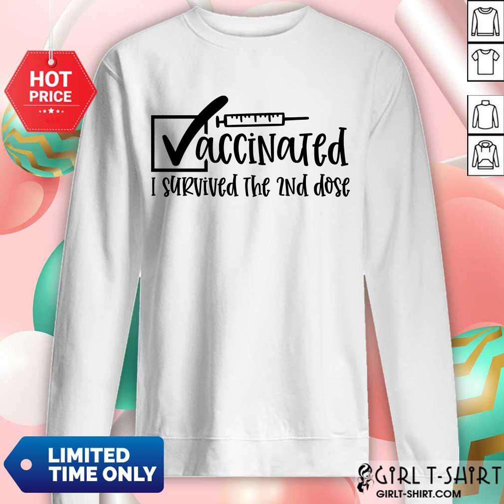 Vaccinated I Survived The 2Nd Dose Shirt - Image 4