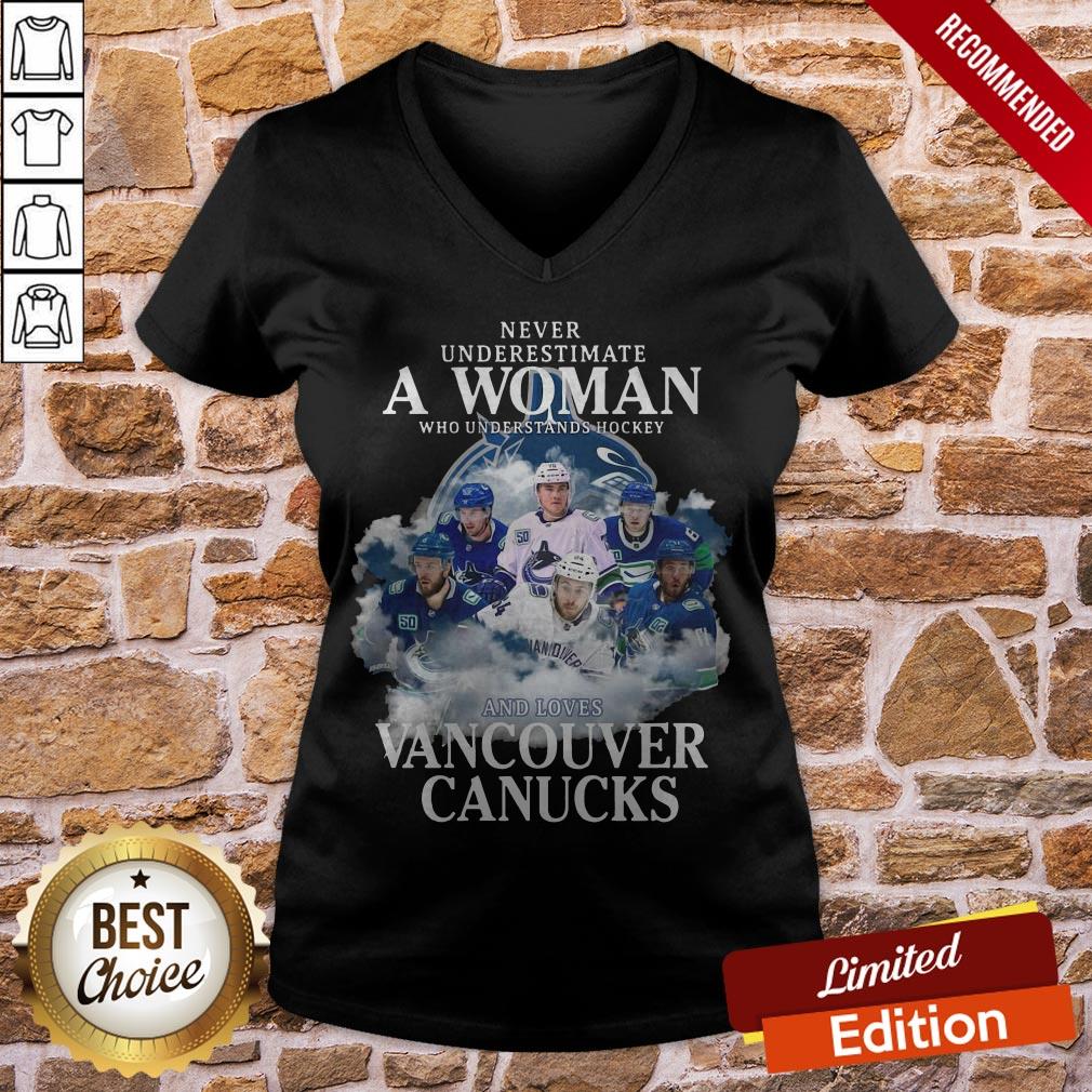 Vancouver Canucks Never Underestimate A Woman Who Understands Hockey And Loves Shirt - Image 3
