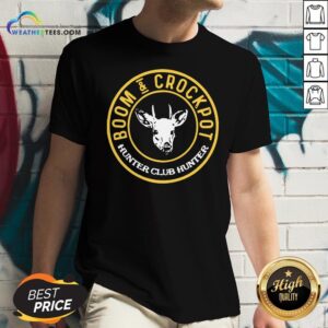 Alternative view of Very Good Boom And Crockpot Hunter Club Hunter Shirt