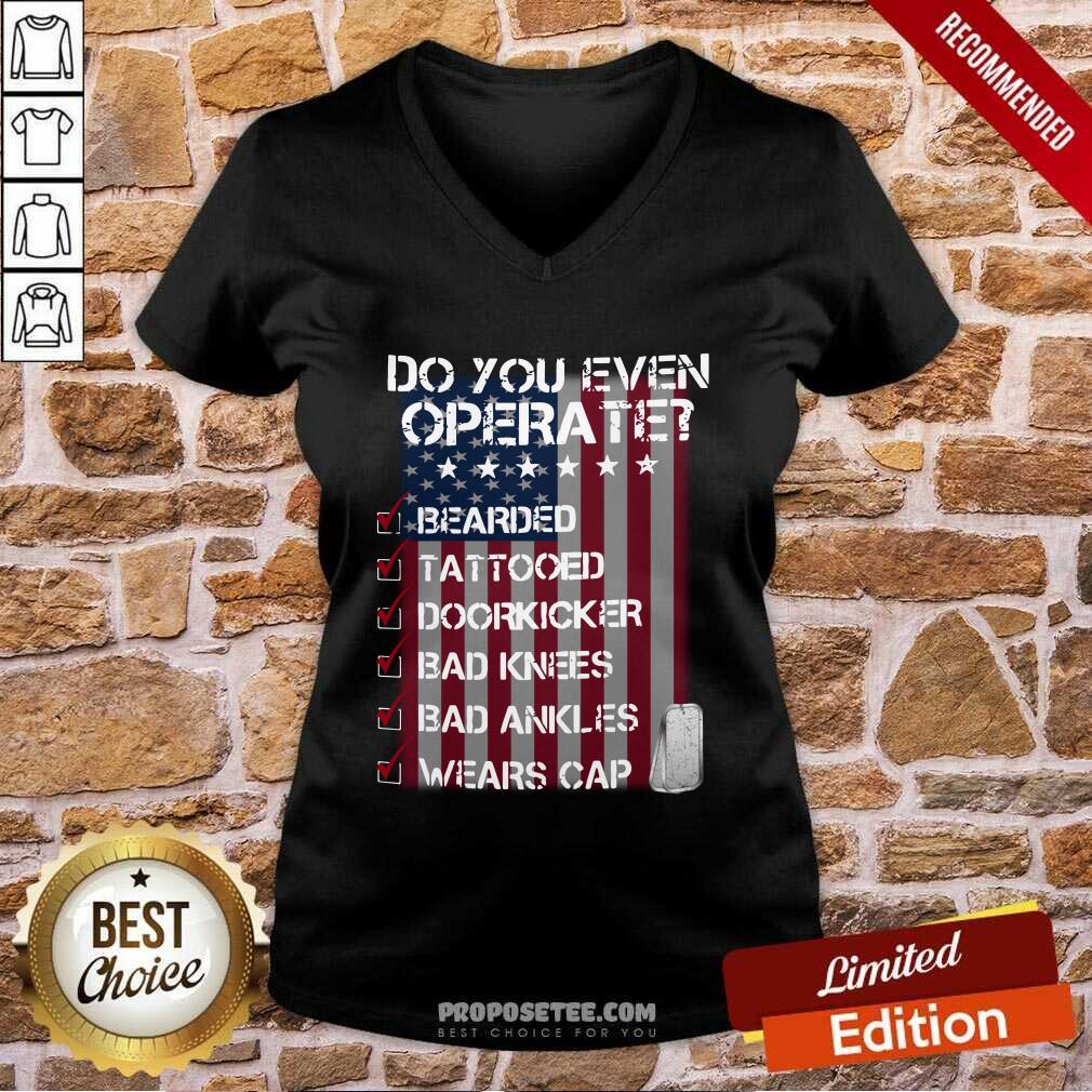 Veteran Do You Even Operate Shirt - Image 5