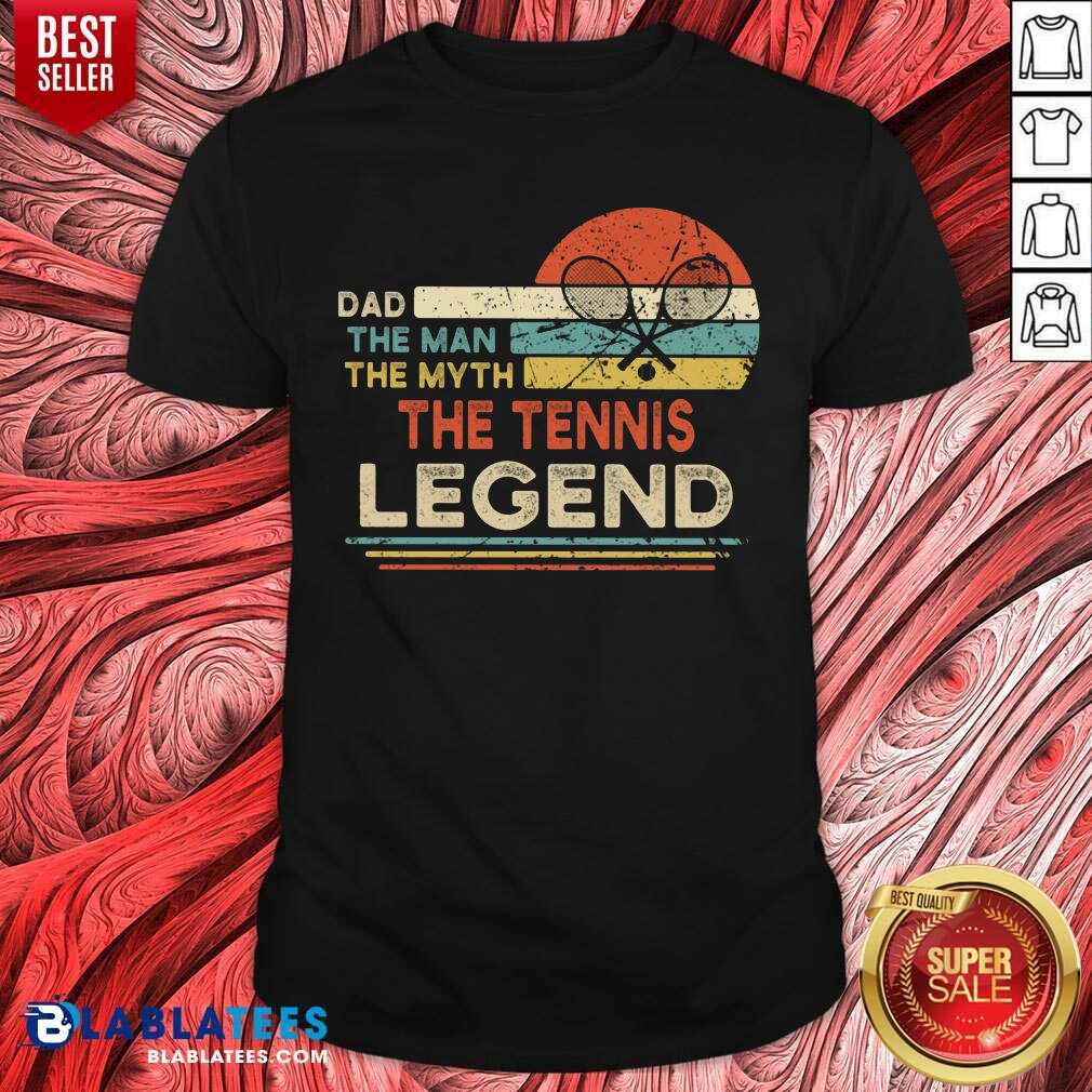 Vintage Tennis Player Dad The Man The Myth The Tennis Legend Shirt