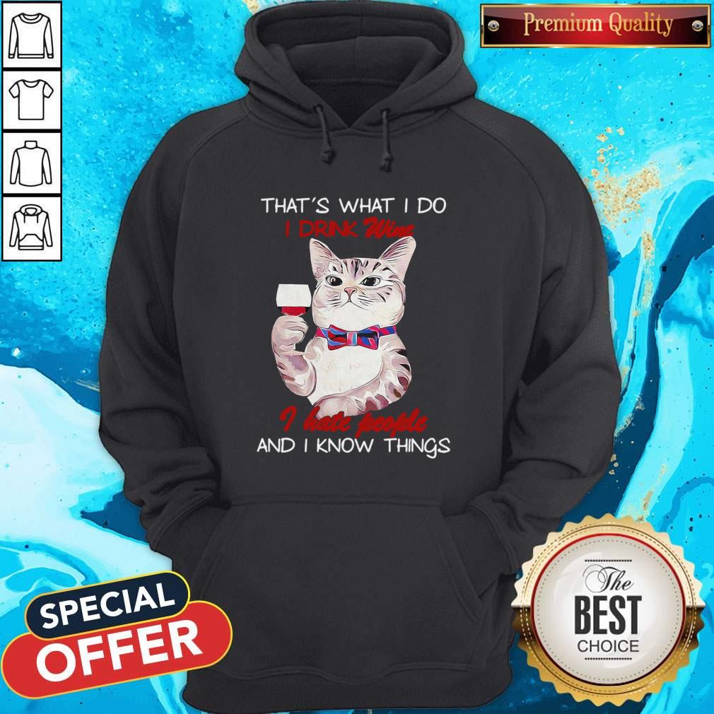 Vip Black Cat That’s What I Do I Drink Wine I Hate People And I Know Things Shirt - Image 5