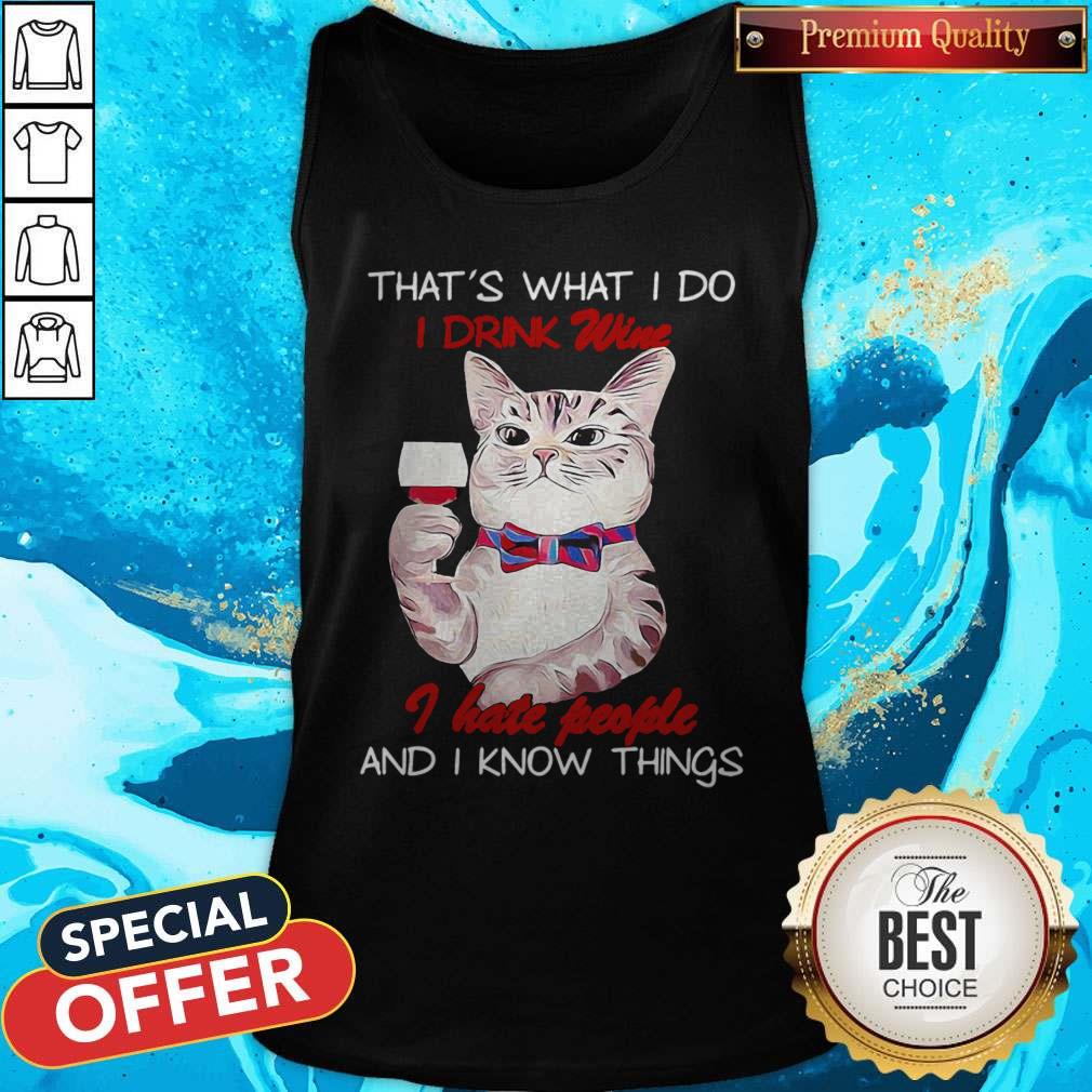 Vip Black Cat That’s What I Do I Drink Wine I Hate People And I Know Things Shirt - Image 3