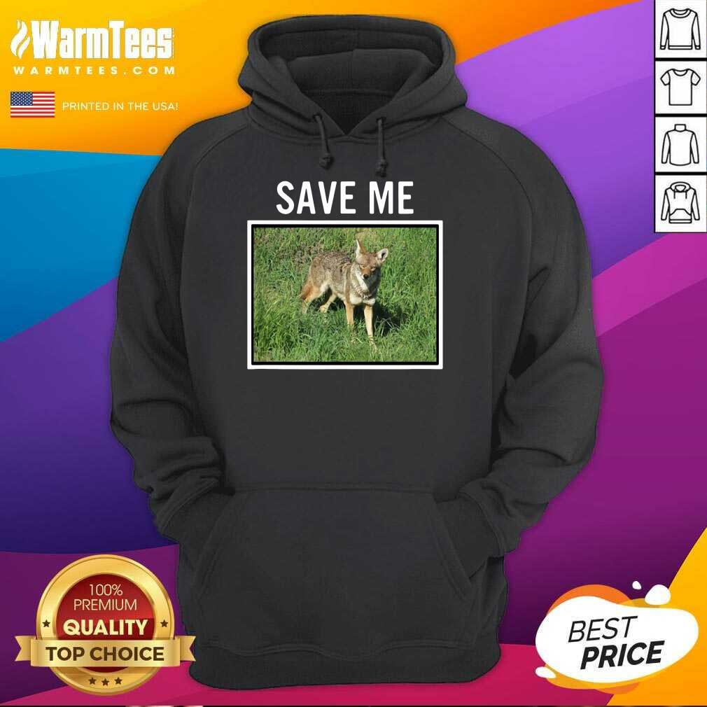 Vip Coyote Save Me Dog California Happy Shirt - Image 4
