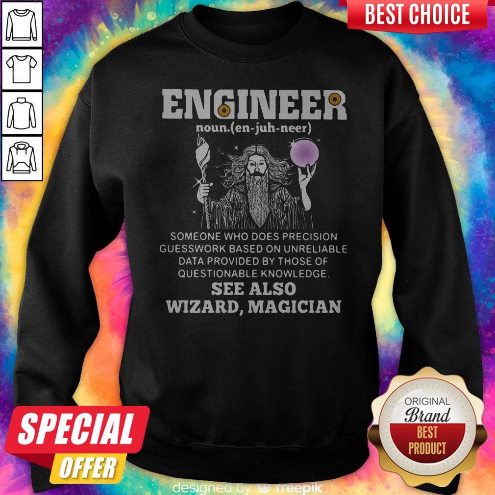 Vip Engineer Someone Who Does Precision Guess Work Based On Questionable Knowledge See Also Wizard Magician Shirt - Image 4