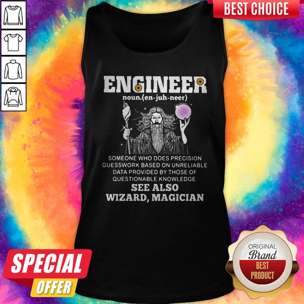 Vip Engineer Someone Who Does Precision Guess Work Based On Questionable Knowledge See Also Wizard Magician Shirt - Image 3